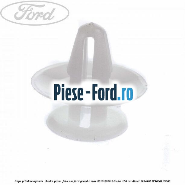 Clips prindere oglinda , cheder geam , fata usa Ford Grand C-Max 2016-2020 2.0 TDCi 150 cai diesel #3A5221B752
