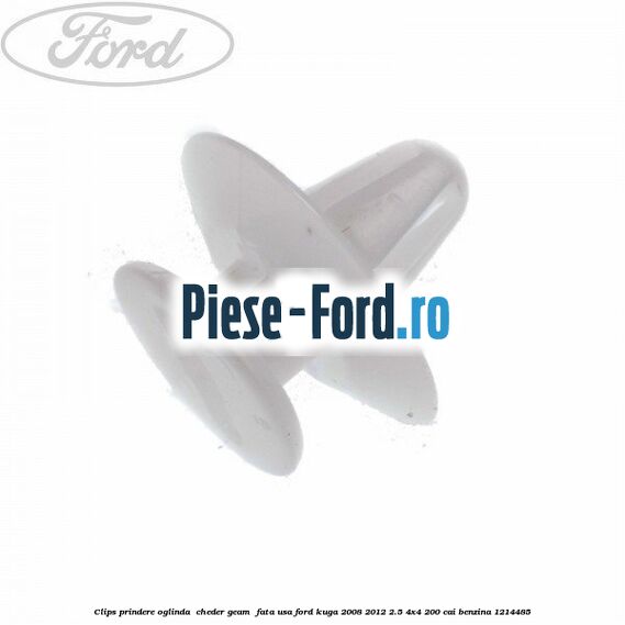 Clips prindere oglinda , cheder geam , fata usa Ford Kuga 2008-2012 2.5 4x4 200 cai