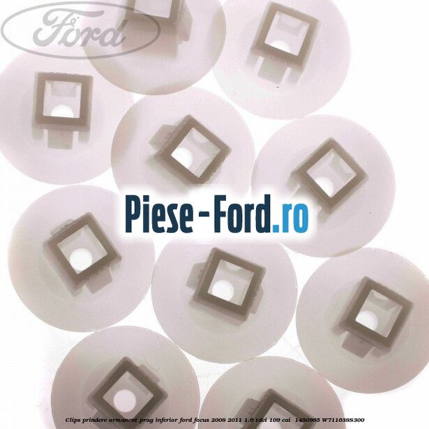 Clips prindere ormanent prag inferior Ford Focus 2008-2011 1.6 TDCi 109 cai  #63C6161F65