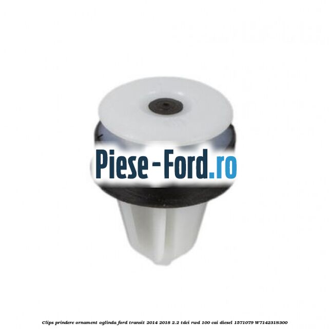 Clips prindere oglinda , cheder geam , fata usa Ford Transit 2014-2018 2.2 TDCi RWD 100 cai diesel