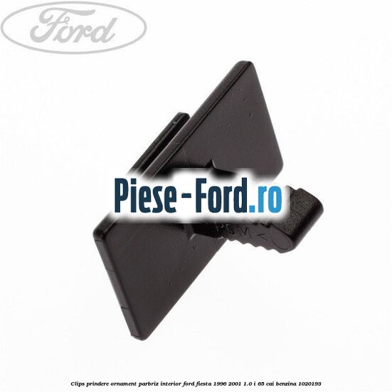 Clips prindere ornament parbriz interior Ford Fiesta 1996-2001 1.0 i 65 cai