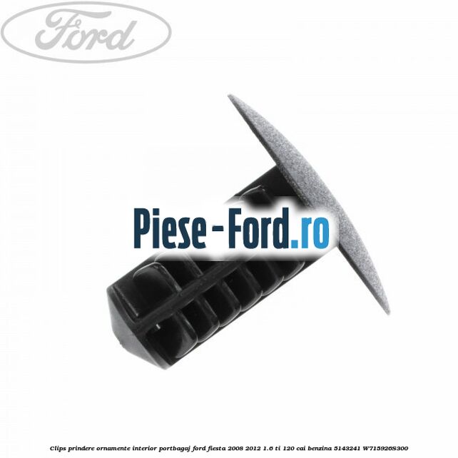 Clips prindere ornament prag interior Ford Fiesta 2008-2012 1.6 Ti 120 cai benzina