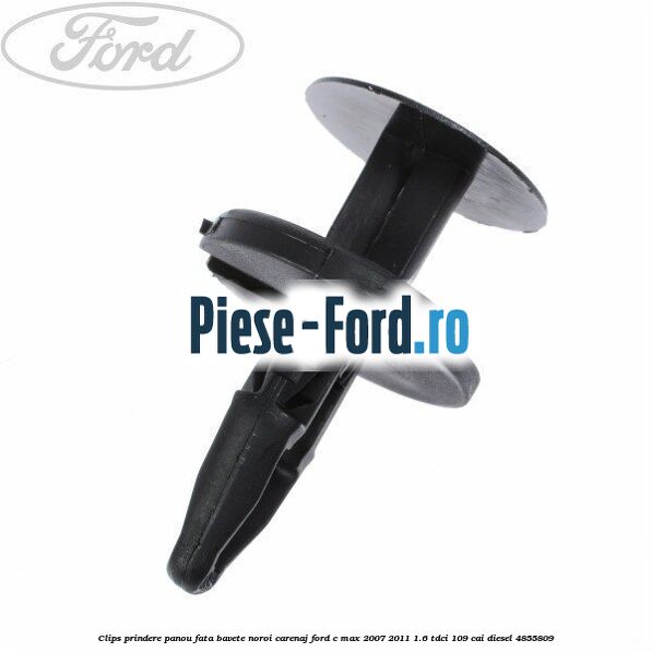 Clips prindere panou carcasa acumulator Ford C-Max 2007-2011 1.6 TDCi 109 cai diesel