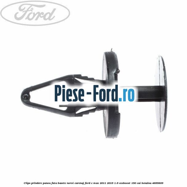 Clips prindere panou fata, bavete noroi, carenaj Ford C-Max 2011-2015 1.6 EcoBoost 150 cai benzina #DA3DA68810