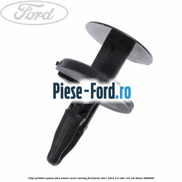 Clips prindere panou fata, bavete noroi, carenaj Ford Focus 2011-2014 2.0 TDCi 115 cai diesel