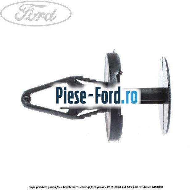 Clips prindere panou fata, bavete noroi, carenaj Ford Galaxy 2015-2023 2.0 TDCi 120 cai diesel #DD3B2E228A