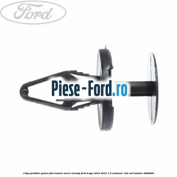 Clips prindere panou fata, bavete noroi, carenaj Ford Kuga 2016-2018 1.5 EcoBoost 120 cai benzina #C7BF8D36BB