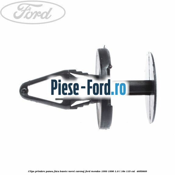 Clips prindere panou fata, bavete noroi, carenaj Ford Mondeo 1993-1996 1.8 i 16V 115 cai  #86B465BD78
