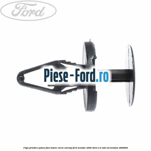 Clips prindere panou fata, bavete noroi, carenaj Ford Mondeo 2008-2014 2.5 220 cai benzina #09A91CF388