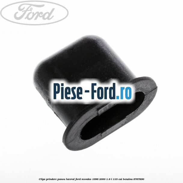 Clips prindere panou lateral Ford Mondeo 1996-2000 1.8 i 115 cai benzina