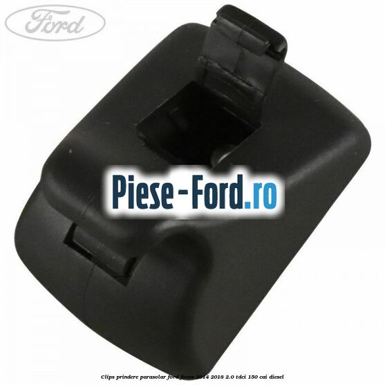 Clips prindere parasolar Ford Focus 2014-2018 2.0 TDCi 150 cai diesel