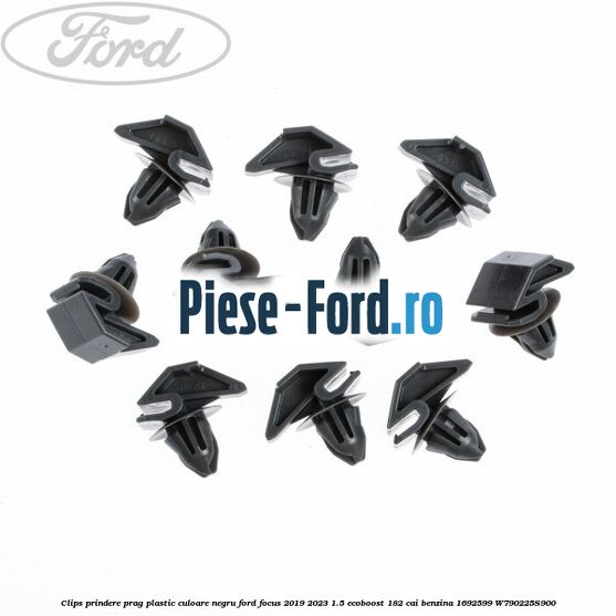 Clips prindere prag plastic culoare negru Ford Focus 2019-2023 1.5 EcoBoost 182 cai benzina #EBFC4D87D3