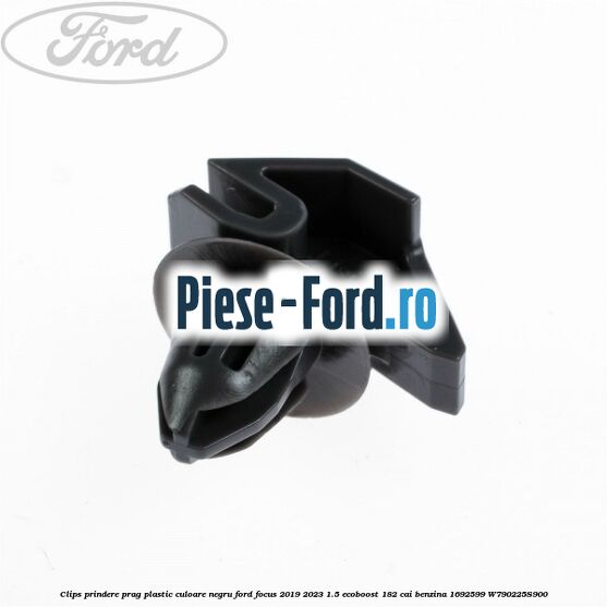 Clips prindere prag plastic culoare negru Ford Focus 2019-2023 1.5 EcoBoost 182 cai benzina #EBFC4D87D3