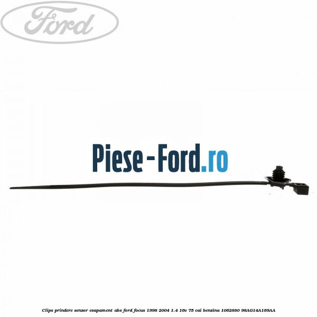 Clips prindere scut motor, deflector aer Ford Focus 1998-2004 1.4 16V 75 cai benzina
