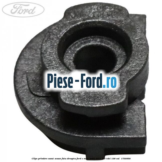 Clips prindere sezut scaun fata dreapta Ford C-Max 2007-2011 2.0 TDCi 136 cai  #CCCBD4A78D