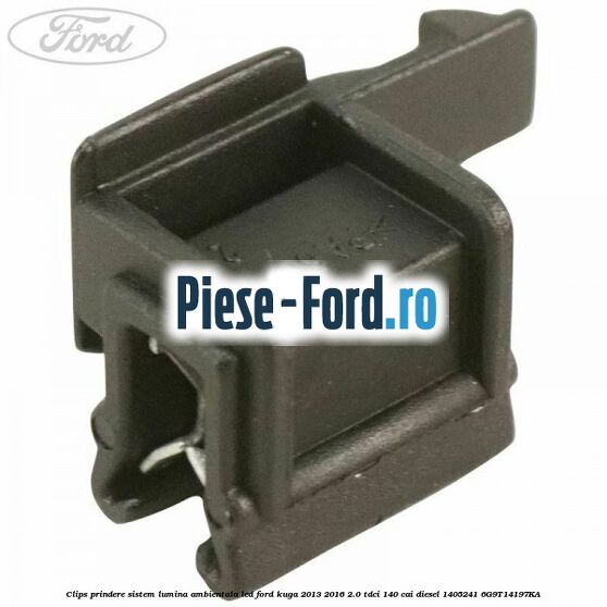 Clips prindere sistem lumina ambientala led Ford Kuga 2013-2016 2.0 TDCi 140 cai diesel