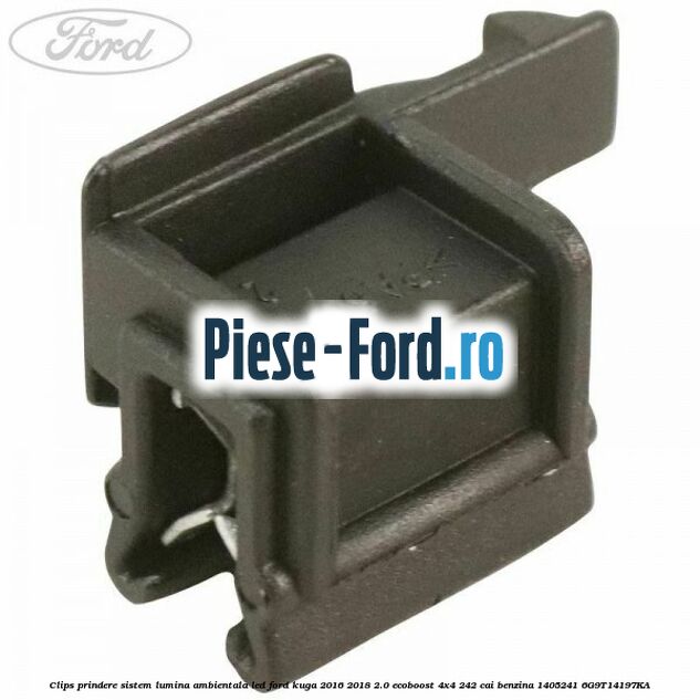 Clips prindere senzor hands free portbagaj Ford Kuga 2016-2018 2.0 EcoBoost 4x4 242 cai benzina