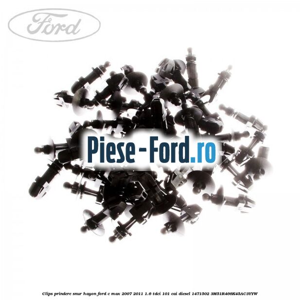 Clips prindere snur hayon Ford C-Max 2007-2011 1.6 TDCi 101 cai diesel #5BDAAB5891