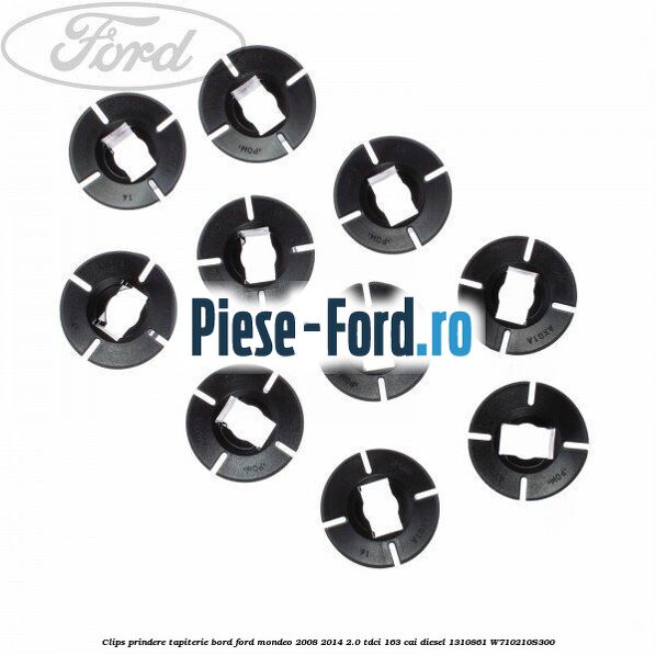 Clips prindere tapiterie bord Ford Mondeo 2008-2014 2.0 TDCi 163 cai diesel #DC696D5FBA