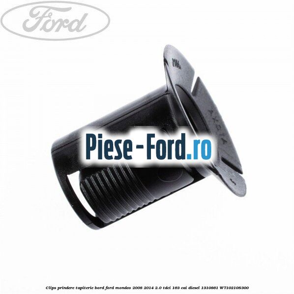 Clips prindere tapiterie bord Ford Mondeo 2008-2014 2.0 TDCi 163 cai diesel #DC696D5FBA