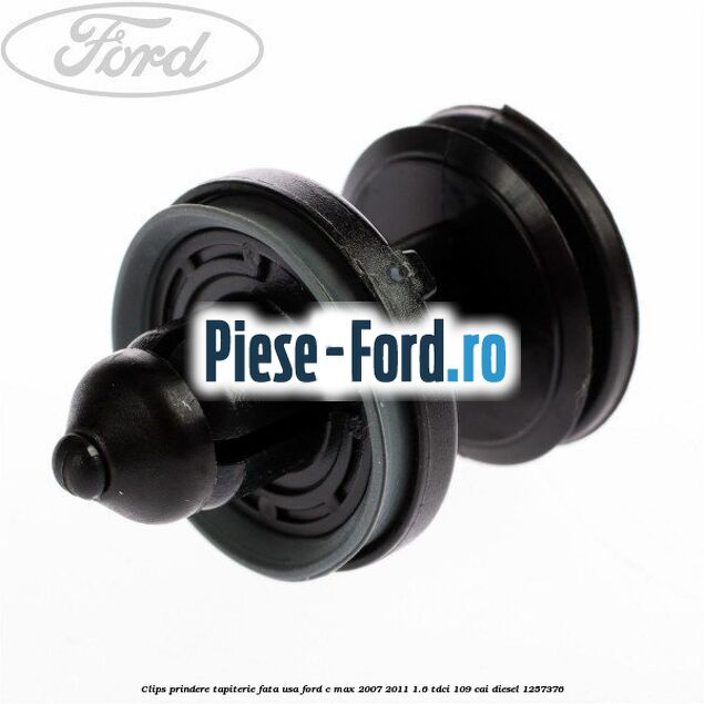 Clips prindere tapiterie fata usa Ford C-Max 2007-2011 1.6 TDCi 109 cai