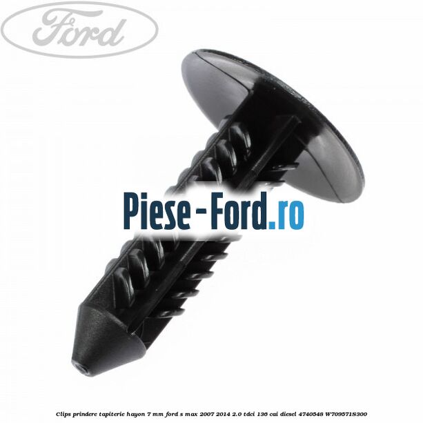 Clips prindere tapiterie hayon 7 mm Ford S-Max 2007-2014 2.0 TDCi 136 cai diesel