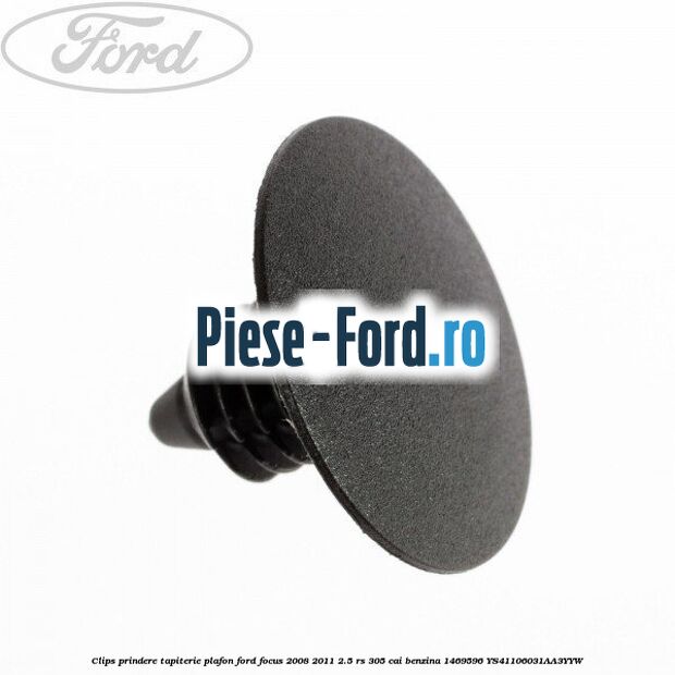 Clips prindere tapiterie panou bord Ford Focus 2008-2011 2.5 RS 305 cai benzina