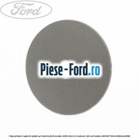 Clips prindere tapiterie plafon Ford Mondeo 2008-2014 2.0 EcoBoost 240 cai benzina