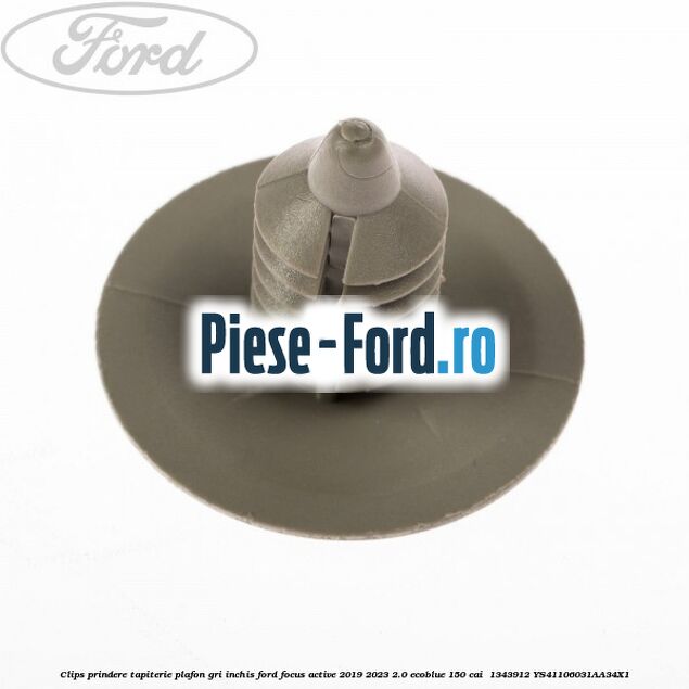 Clips prindere tapiterie plafon gri inchis Ford Focus Active 2019-2023 2.0 EcoBlue 150 cai  #1D09EEE077