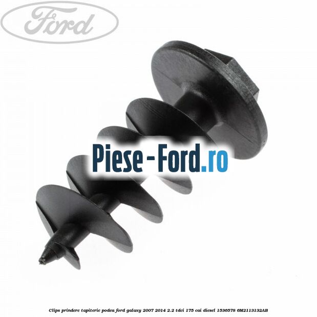 Clips prindere tapiterie plafon gri inchis Ford Galaxy 2007-2014 2.2 TDCi 175 cai diesel