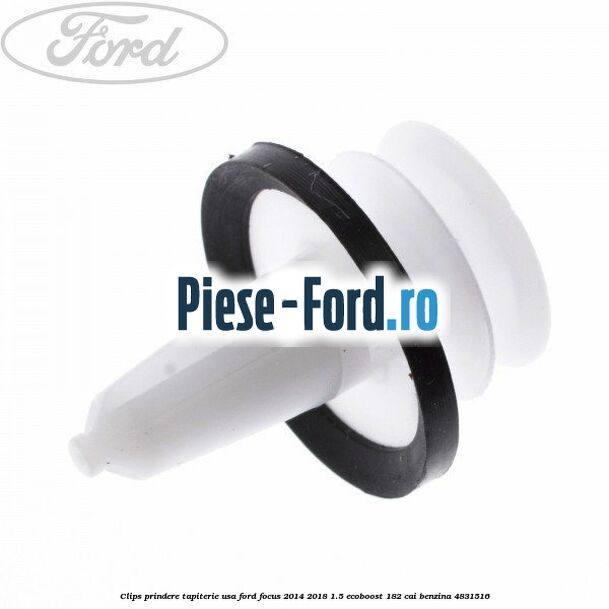 Clips prindere tapiterie usa Ford Focus 2014-2018 1.5 EcoBoost 182 cai