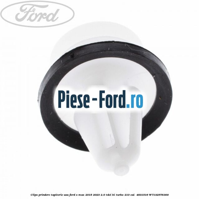 Clips prindere tapiterie usa Ford S-Max 2015-2023 2.0 TDCi BI-Turbo 210 cai #8B457073E0 Clips prindere tapiterie usa Ford S-Max 2015-2023 2.0 TDCi BI-Turbo 210 cai #8B457073E0