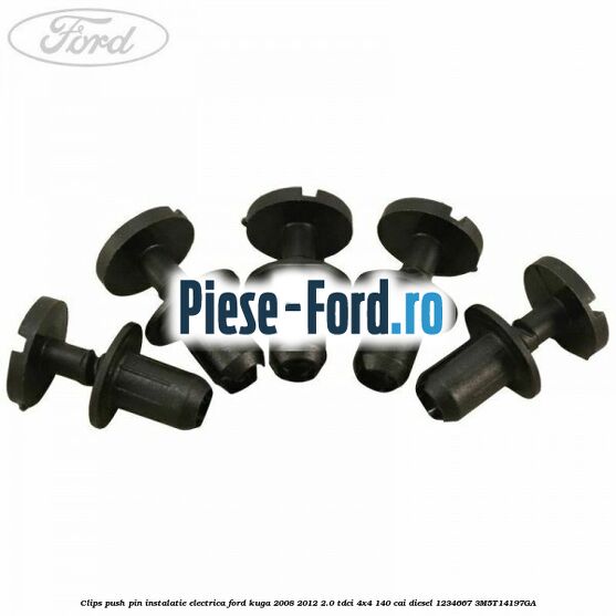 Clips push pin instalatie electrica Ford Kuga 2008-2012 2.0 TDCI 4x4 140 cai diesel