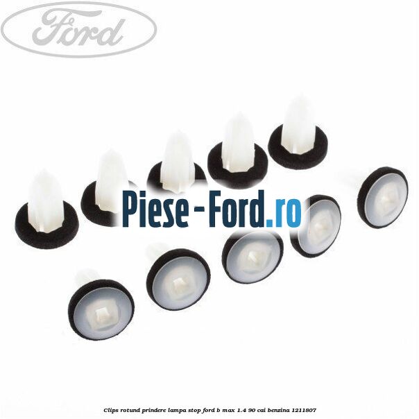 Clips rotund prindere lampa stop Ford B-Max 1.4 90 cai