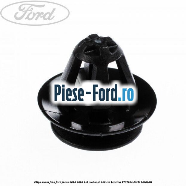 Clips scaun fata Ford Focus 2014-2018 1.5 EcoBoost 182 cai benzina