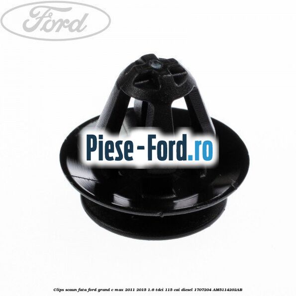 Clips scaun fata Ford Grand C-Max 2011-2015 1.6 TDCi 115 cai diesel