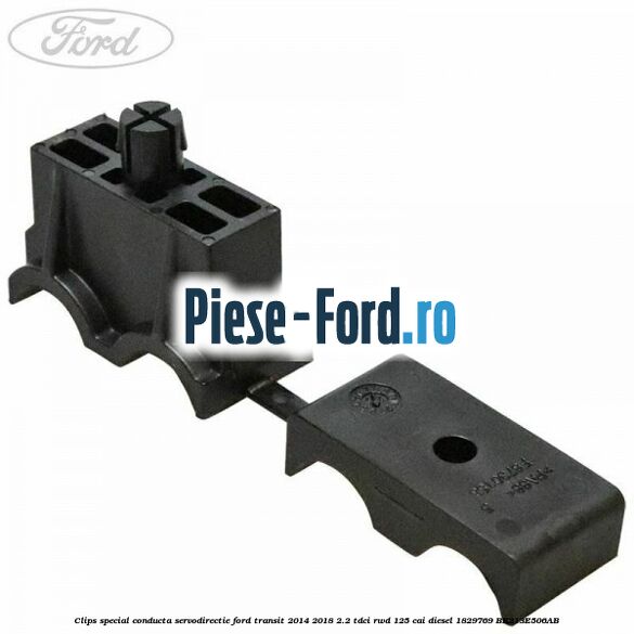Clips special conducta servodirectie Ford Transit 2014-2018 2.2 TDCi RWD 125 cai diesel