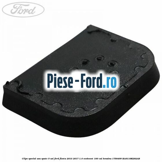 Clips rotund prindere lampa stop Ford Fiesta 2013-2017 1.0 EcoBoost 100 cai benzina
