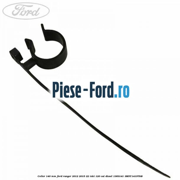 Colier 140 mm Ford Ranger 2012-2015 2.2 TDCi 120 cai #5CA9BF40A9