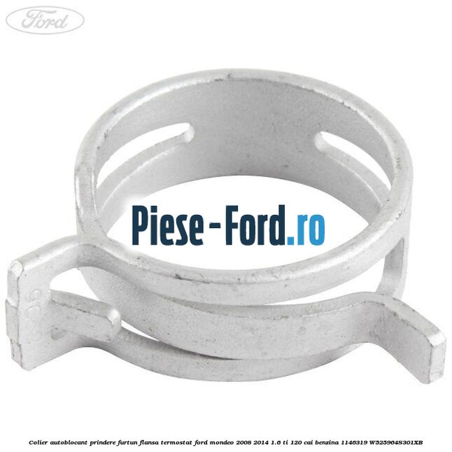 Colier autoblocant prindere furtun flansa termostat Ford Mondeo 2008-2014 1.6 Ti 120 cai benzina #CC49D2ACE5