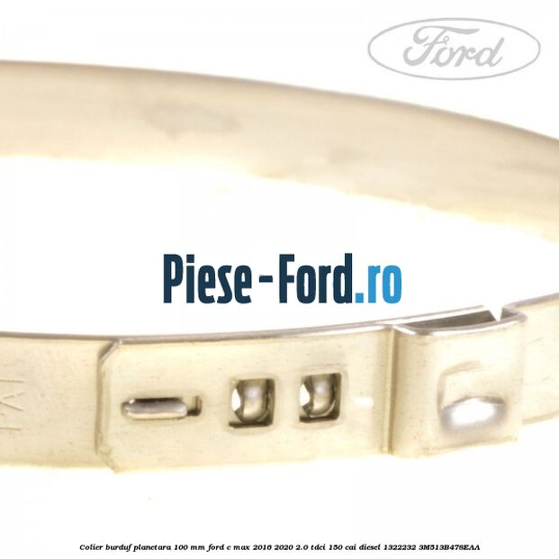 Colier burduf planetara 100 mm Ford C-Max 2016-2020 2.0 TDCi 150 cai diesel #79403B7E2E