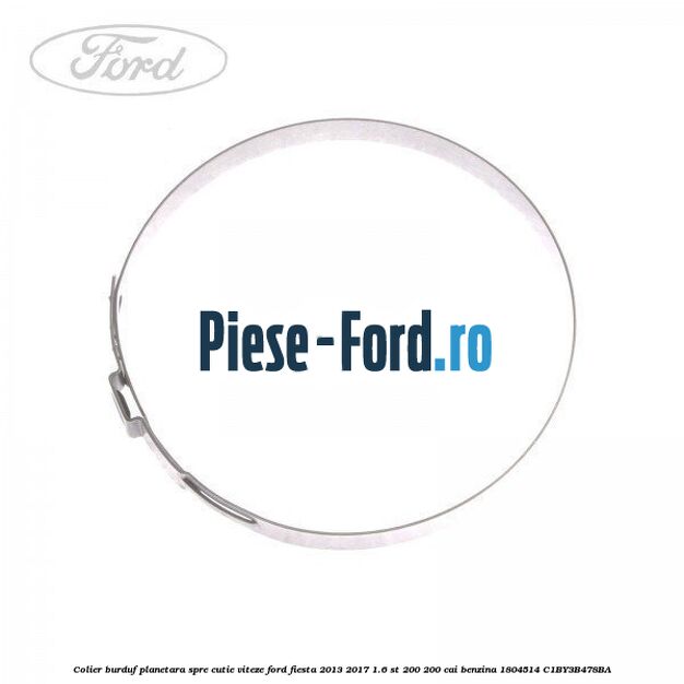 Colier burduf planetara, spre cutie viteze Ford Fiesta 2013-2017 1.6 ST 200 200 cai benzina