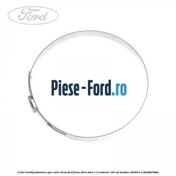 Colier burduf planetara, spre cutie viteze Ford Focus 2014-2018 1.5 EcoBoost 182 cai benzina