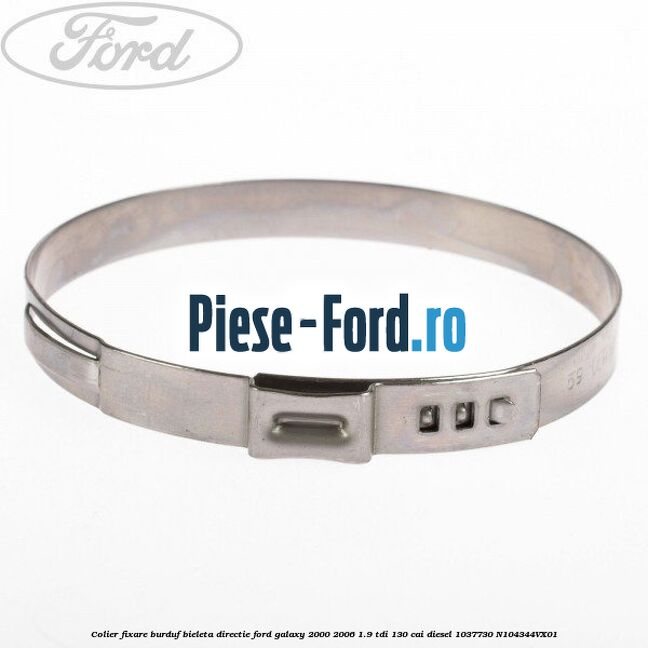Colier fixare burduf bieleta directie Ford Galaxy 2000-2006 1.9 TDI 130 cai diesel #F87DC9D4C4