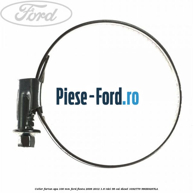 Colier furtun apa 100 mm Ford Fiesta 2008-2012 1.6 TDCi 95 cai diesel