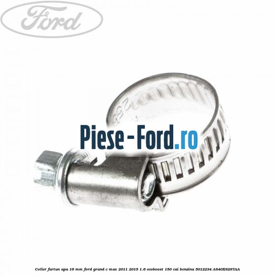 Colier furtun apa 16 mm Ford Grand C-Max 2011-2015 1.6 EcoBoost 150 cai benzina
