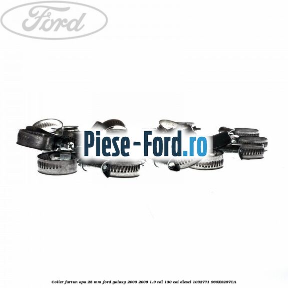 Colier furtun apa 25 mm Ford Galaxy 2000-2006 1.9 TDI 130 cai diesel #156AEE1668