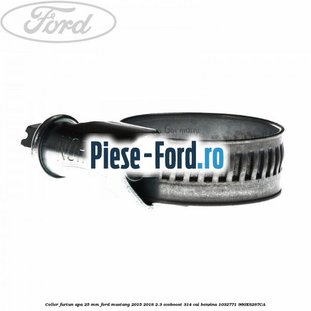 Colier furtun apa 25 mm Ford Mustang 2015-2018 2.3 EcoBoost 314 cai benzina #C6582944AD