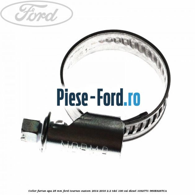 Colier furtun apa 16 mm Ford Tourneo Custom 2014-2018 2.2 TDCi 100 cai diesel