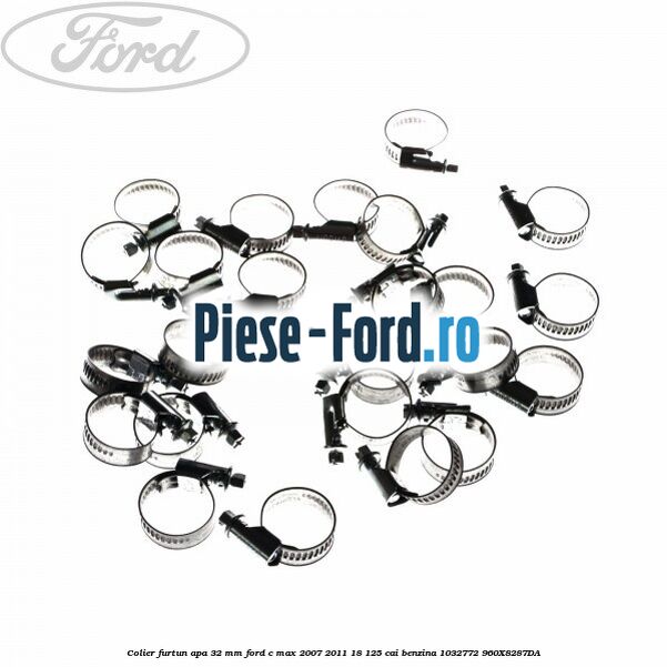 Colier furtun apa 32 mm Ford C-Max 2007-2011 1.8 125 cai #539D9EA317
